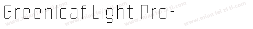 Greenleaf Light Pro字体转换